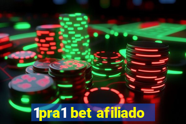 1pra1 bet afiliado